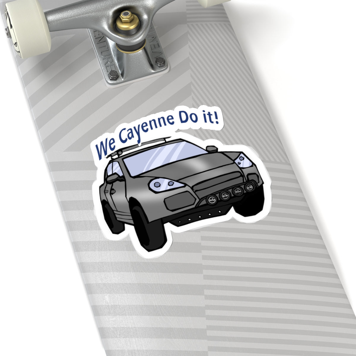 We cayenne do it sticker