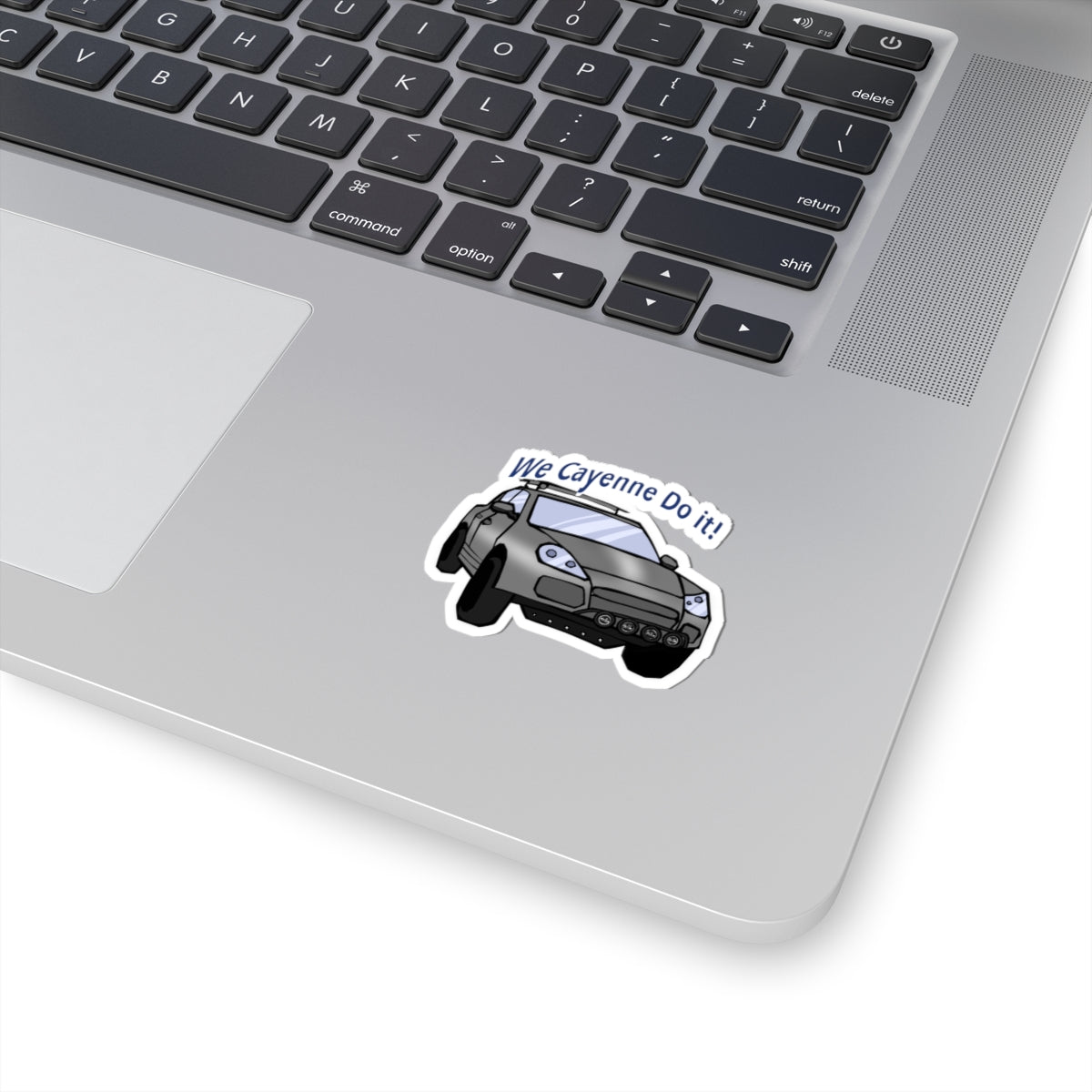 We cayenne do it sticker