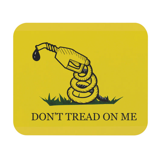 Don’t tread on me Mouse Pad