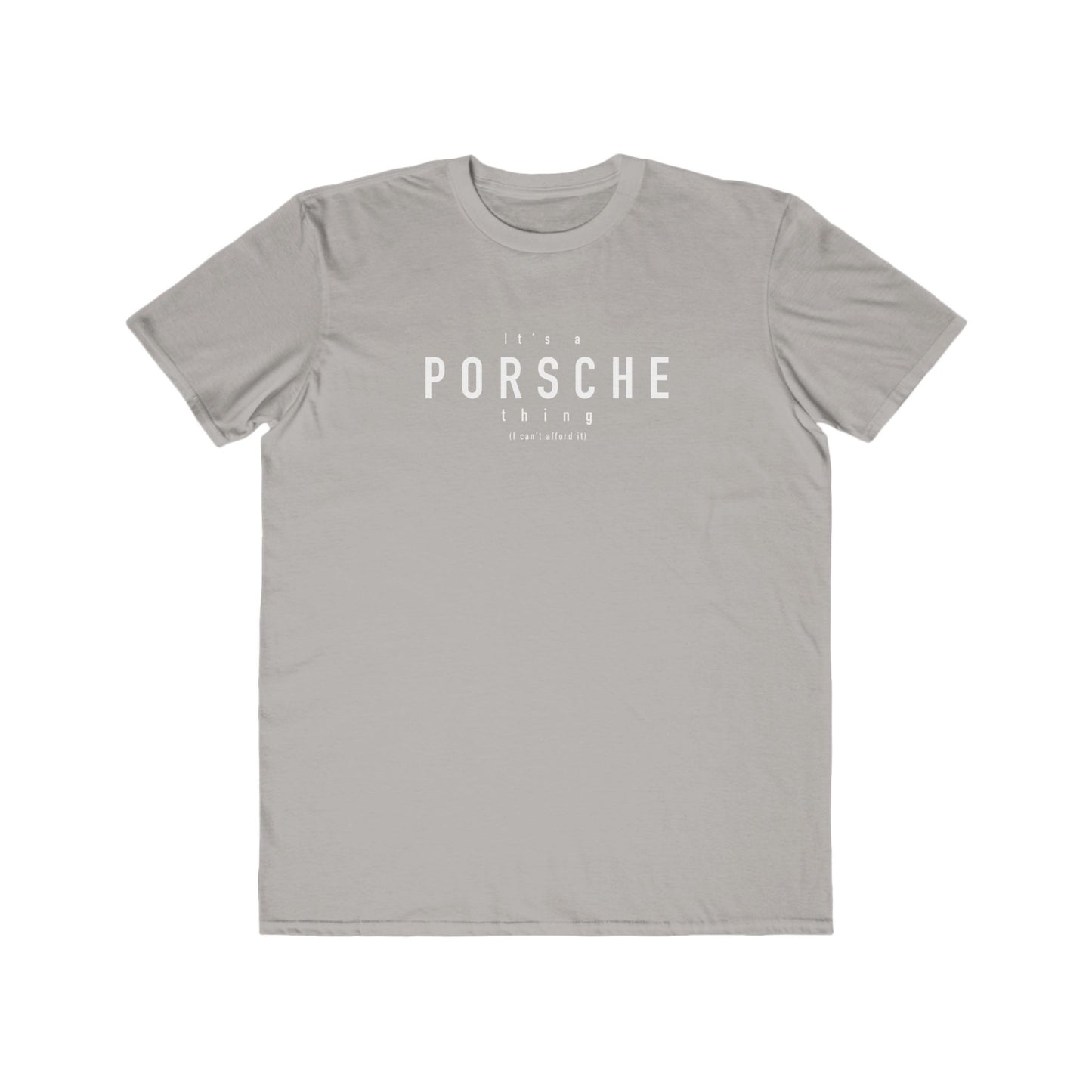 Its a porsche thing Mens T