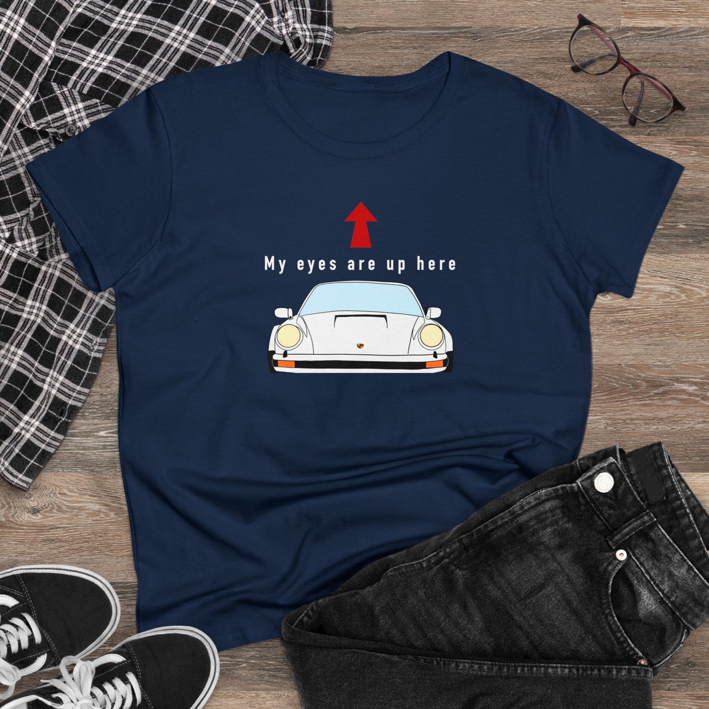 Women's My eyes are up here T