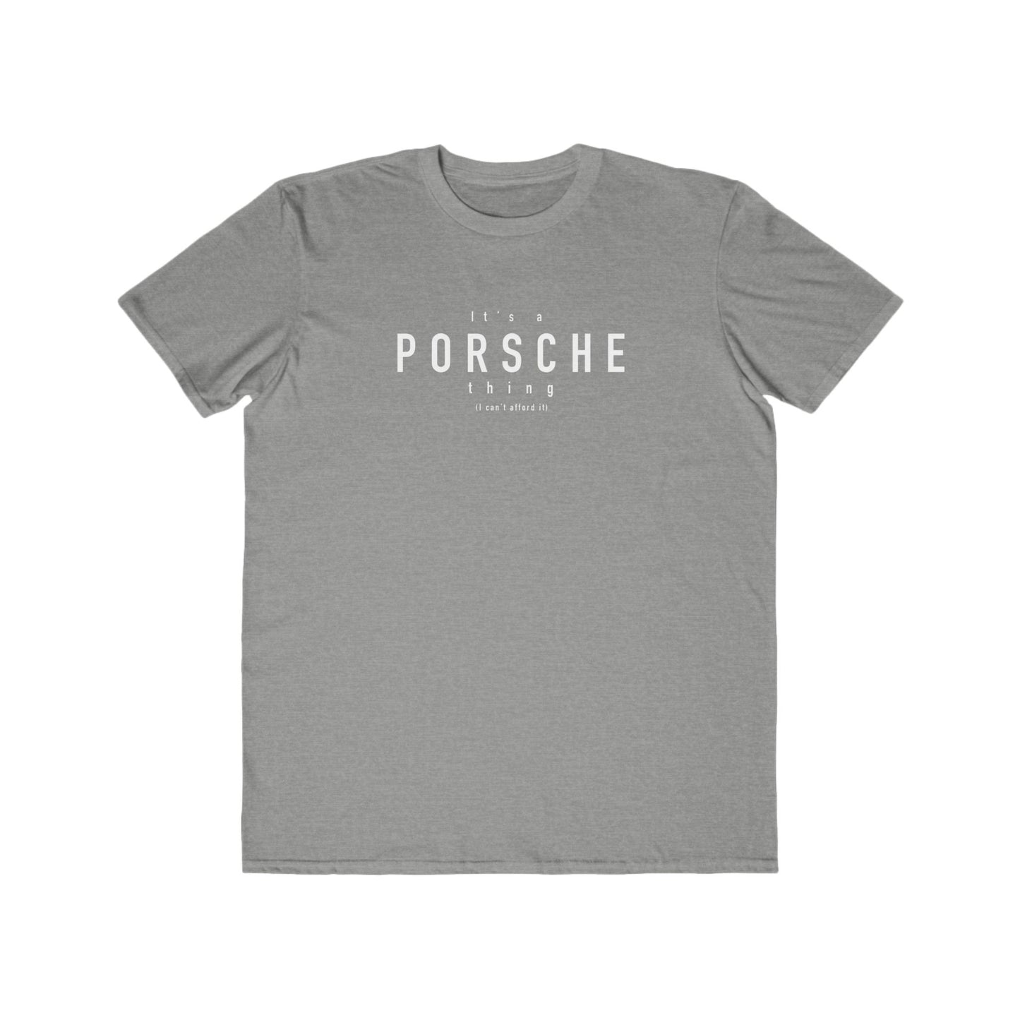 Its a porsche thing Mens T