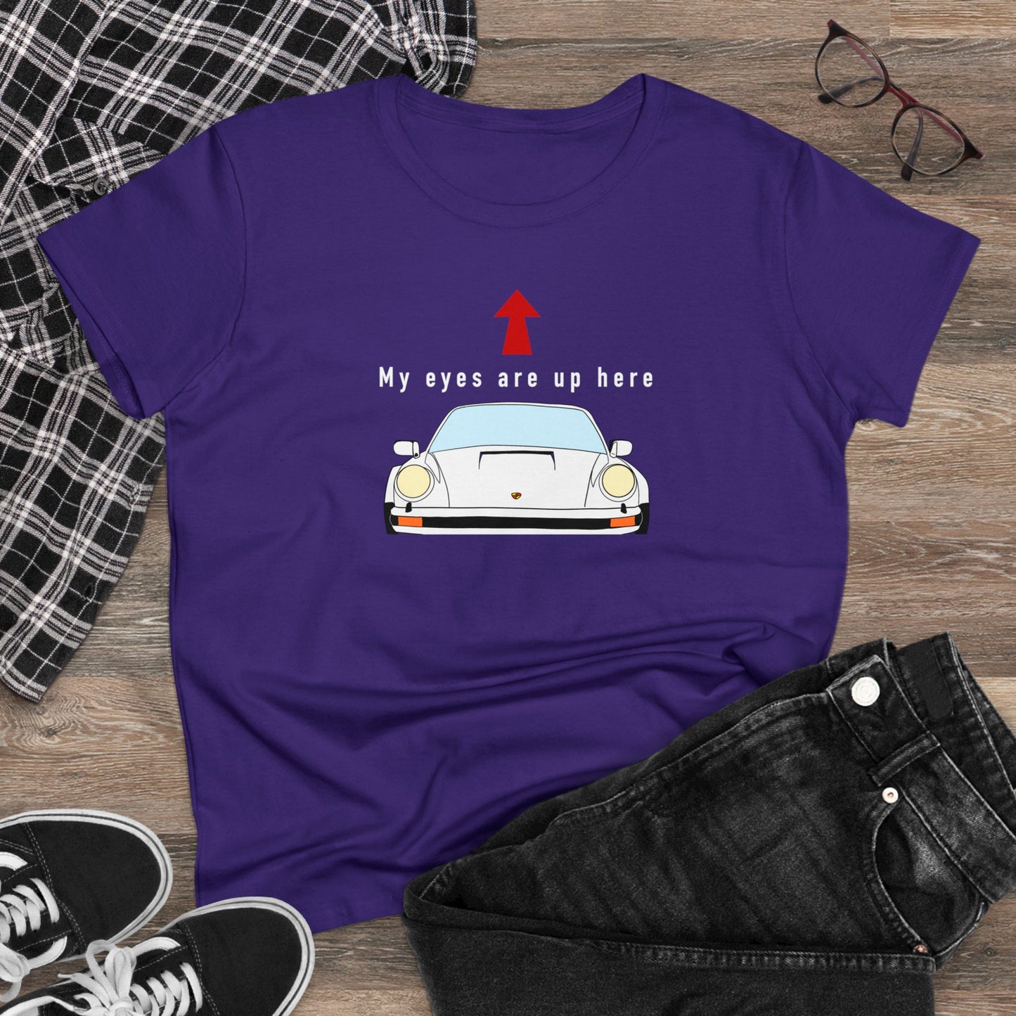 Women's My eyes are up here T